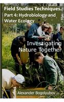 Field Studies Techniques. Part 4. Hydrobiology and Water Ecology