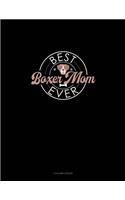 Best Boxer Mom Ever