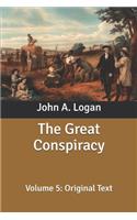 The Great Conspiracy: Volume 5: Original Text