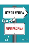 How To Write A One Year Business Plan