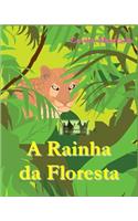 A Rainha da floresta