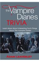 The Vampire Diaries Trivia: Learn More About Interesting Facts, Things About The Vampire Diaries