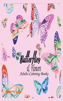 Butterflies & Flowers Adults Coloring Books