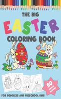 The Big Easter Coloring Book: 50 Designs - 100 pages Easter Coloring Book For Toddlers and Preschool Kids - 8.5 x 11 Inches (21.59 x 27.94 cm)