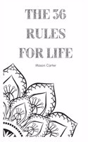 The 36 Rules for Life