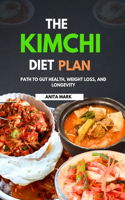 The Kimchi Diet Plan