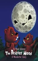 Beaver Moon: A Wonderful Story