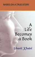 Life Became a Book