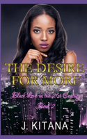 The Desire for More