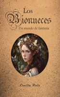 Bionueces. Un mundo de fantasía