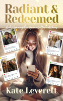 Radiant & Redeemed