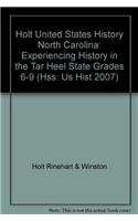 Holt United States History North Carolina: Experiencing History in the Tar Heel State Grades 6-9