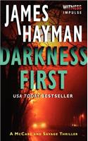 Darkness First: (3 McCabe and Savage Thrillers)
