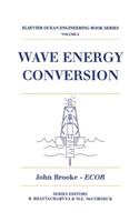 Wave Energy Conversion: (Elsevier Ocean Engineering)