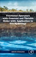 Fractional Operators with Constant and Variable Order with Application to Geo-Hydrology