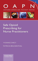 Safe Opioid Prescribing for Nurse Practitioners