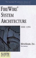 FireWire System Architecture: IEEE 1394 (A-W Developers Press S.)