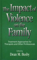 The Impact of Violence on the Family