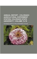 Annual Report - Colorado Agricultural Experiment Station, Colorado State University (Volume 72-78)