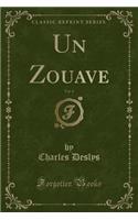 Un Zouave, Vol. 6 (Classic Reprint)