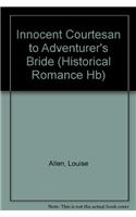 Innocent Courtesan to Adventurer's Bride