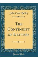 The Continuity of Letters (Classic Reprint)