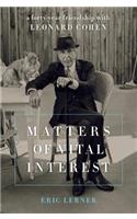 Matters of Vital Interest