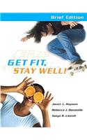 Get Fit, Stay Well Brief Edition with Behavior Change Logbook