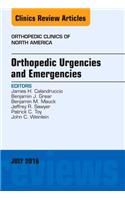 Orthopedic Urgencies and Emergencies, an Issue of Orthopedic Clinics