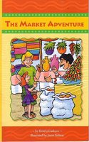 Reading 2011 Leveled Reader Grade 3.1.5 On-Level: The Market Adventure
