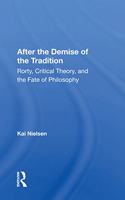 After the Demise of the Tradition