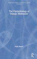 The Psychobiology of Human Motivation