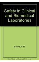 Safety in Clinical and Biomedical Laboratories