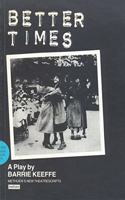 "Better Times": (Modern Plays)