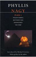 Nagy Plays: 1: Weldon Rising; Disappeared; The Strip; Butterfly Kiss(Contemporary Dramatists)
