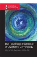 The Routledge Handbook of Qualitative Criminology