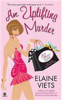 An Uplifting Murder: (Josie Marcus, Mystery Shopper Mysteries)