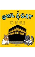 Owl & Cat Go To Hajj