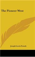 The Pioneer West