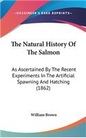 The Natural History Of The Salmon