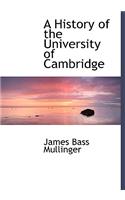 A History of the University of Cambridge