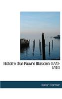 Histoire D'Un Pauvre Musicien (1770-1793): (English)