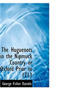 The Huguenots in the Nipmuck Country or Oxford Prior to 1713