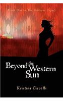 Beyond the Western Sun