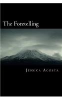 The Foretelling