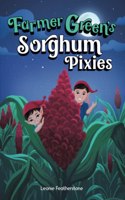 Farmer Green's Sorghum Pixies