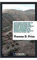 An Inaugural Dissertation on the Magnolia Glauca, or Common White Laurel-Tree: Submited to the Examination of the Rev'd. John Ewing, S. T. P. Provost, the Trustees and Medical Professors, of the University of Pennsylvania on th