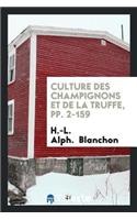 Culture Des Champignons Et de la Truffe