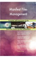 Manifest Files Management Complete Self-Assessment Guide