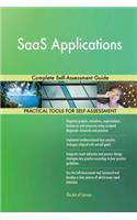 SaaS Applications Complete Self-Assessment Guide